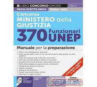 9788891443601 A.A.V.V. Concorso Ministero della Giustizia. 370 funzionari UNEP.