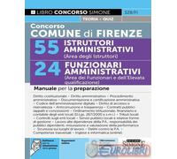 Concorso Comune di Firenze – Manuale per la preparazione: 55 Istruttori e 24 Funzionari amministrativi