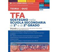 9788891445568 A.A.V.V. TFA sostegno nella scuola secondaria di I e di II grado.