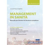 Management in Sanità. Manuale per Direttori di Struttura Complessa 2024