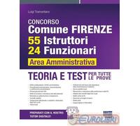 9788891678737 Luigi Tramontano Concorso Comune Firenze. 55 istruttori, 24 funzio