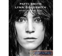 9788891842824 Patti Smith Before Easter After. Ediz. illustrata Mondadori Electa