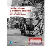 Letterature E Culture Inglesi. Temi E (Con)Testi Dal XIX Secolo A Oggi. Ediz. My