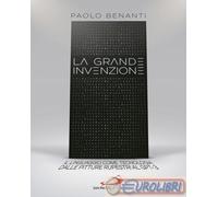 La grande invenzione. Il linguaggio come tecnologia, dalle pitture rupestri al GPT-3