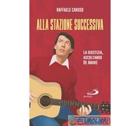 9788892241121 CARUSO ALLA STAZIONE SUCCESSIVA SAN PAOLO EDIZIONI