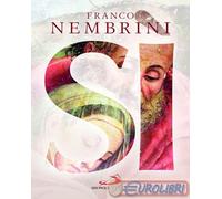 SI' - NEMBRINI FRANCO - SAN PAOLO EDIZIONI