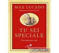 TU SEI SPECIALE. UNA STORIA PER TUTTI - LUCADO MAX - SAN PAOLO EDIZIONI