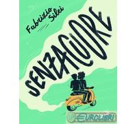 SENZACUORE - SILEI FABRIZIO - SAN PAOLO EDIZIONI