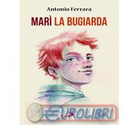 9788892247505 Antonio Ferrara Mar² la bugiarda San Paolo Edizioni