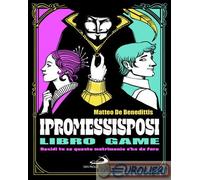 9788892248618 Matteo De Benedittis I Promessi sposi. Decidi tu se questo matrimo