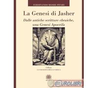 9788892701618 A.A.V.V. La Genesi di Jasher. Dalle antiche scritture ebraiche, un