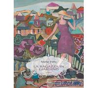 Marise Ferro – La ragazza in giardino – Elliot