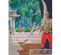 9788892802223 A.V. Il Maggio musicale fiorentino per Giacomo Puccini EDIFIR