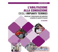 Libri Maurizio Magri - L' Abilitazione Alla Conduzione Degli Impianti Termici. G
