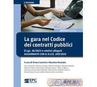 La gara nel Codice dei contratti pubblici. D.Lgs. 36/2023 e relativi allegati. Aggiornato con il D.Lgs. 209/2024. Nuova ediz.
