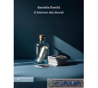 9788892922495 Daniela Foschi Il bistrot dei Duval Santelli