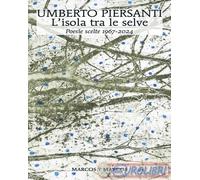 L'isola tra le selve - Piersanti Umberto