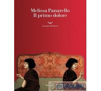 9788893448413 Melissa Panarello Il primo dolore La nave di Teseo