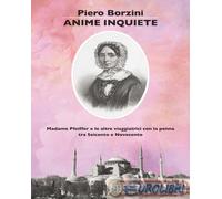 9788893465090 Piero Borzini Anime inquiete. Madame Pfeiffer e le altre viaggiatr