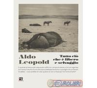 Tutto ciò che è libero e selvaggio