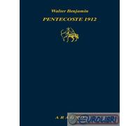 9788893803328 Walter Benjamin Pentecoste 1912 Aragno