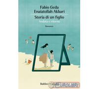 9788893883368 GEDA AKBARI STORIA DI UN FIGLIO BALDINI & C