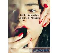 9788893950954 Gilda Policastro La parte di Malvasia La nave di Teseo +