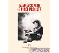 9788893990462 ISABELLA CESARINI LE PIACE PROUST? 96 RUE DE-LA-FONTAINE EDIZIONI
