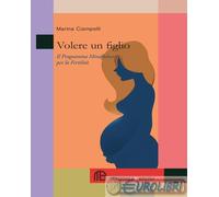 9788894146196 Marina Ciampelli Volere un figlio. Il programma mindfulness per la