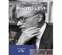 9788894464764 Marco Belpoliti Photo Levi LA FOTOLITO