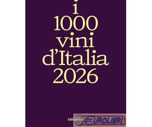 9788894710755 A.A.V.V. I 1000 vini d'Italia 2026 I libri de L'Espresso