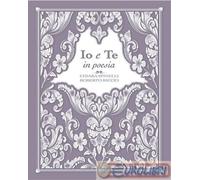 Io e te in poesia - Spinelli Chiara, Riccio Roberto