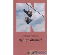 9788894938197 Rachel Khong Bye bye vitamine NN Editore