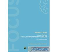 9788895760728 Roberto Cafiso A tu per tu con il comportamento umano. La Sicilia