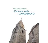 C'era una volta Longobucco