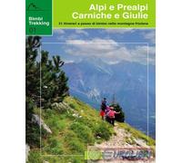 9788896303917 Francesca Tosolini Bimbi trekking 1. Alpi e Prealpi Carniche e Giu
