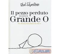 9788896806920 Shel Silverstein Il pezzo perduto incontra la grande O-The missing
