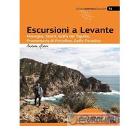 Escursioni a Levante. Moneglia, Sestri, Golfo del Tigullio, promontorio di Portofino, Golfo Paradiso