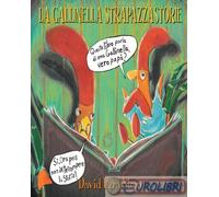 9788897865322 David Ezra Stein La gallinella strapazzastorie. Ediz. illustrata I