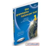 9788898433100 UNA GRAMMATICA ITALIANA PER TUTTI 1 EDILINGUA A.A.V.V.
