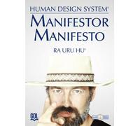 9788898436309 Manifestor Manifesto. Human Design System® - Ra Uru Hu