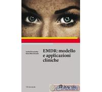 9788898542376 Isabel Fernandez,Anna Rita Verardo EMDR: modello e applicazioni cl