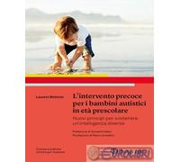 9788898542901 Laurent Mottron L'intervento precoce per i bambini autistici in et