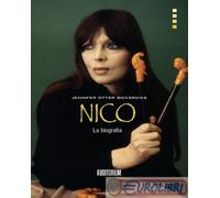 9788898599875 Jennifer Otter Bickerdike Nico. La biografia Auditorium