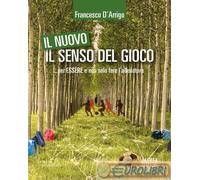 9788898811915 Francesco D'Arrigo Il nuovo senso del gioco... per essere e non so