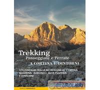 9788899106010 Marco Ferraiolo Trekking, passeggiate e ferrate a Cortina e dintor