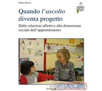 Quando l'ascolto diventa progetto. Dalle relazioni affettive alla dimensione sociale dell'apprendimento