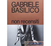 9788899385866 Gabriele Basilico Non recensiti. Ediz. illustrata Humboldt Books