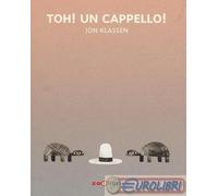 9788899556044 Jon Klassen Toh Un cappello Ediz. illustrata Zoolibri