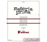 9788899793210 Jörg Fauser Materia prima L'orma